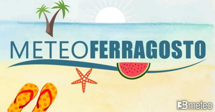 Meteo: previsioni per Ferragosto 2022