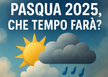 Meteo: Pasqua 2025. Che tempo farà?