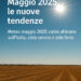 Meteo, Maggio 2025 le nuove tendenze Meteo, Maggio 2025 le nuove tendenze