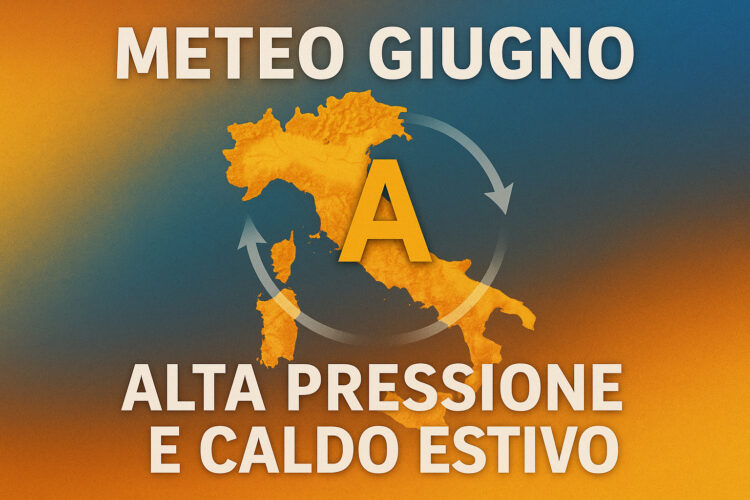Meteo Giugno: si parte con caldo estivo e anticiclone africano protagonista