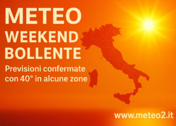 Meteo: weekend bollente. Previsioni confermate con 40° in alcune zone