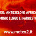 Meteo: Anticiclone Africano, ondata di caldo lunga e inarrestabile