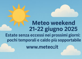 Meteo weekend 21-22 giugno 2025: estate più stabile e senza eccessi
