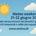 Meteo weekend 21-22 giugno 2025: estate più stabile e senza eccessi