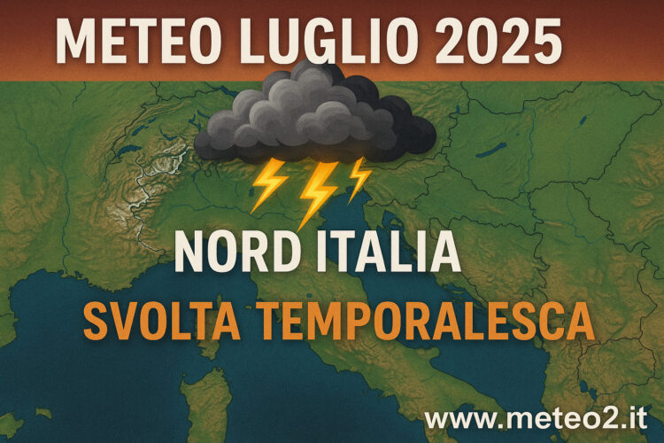 Meteo Luglio 2025: Nord Italia verso una svolta. Ecco le novità attese anche per agosto Meteo Luglio 2025: Nord Italia verso una svolta. Ecco le novità attese anche per agosto