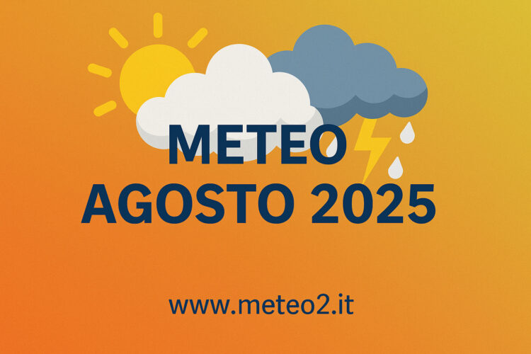 Meteo Agosto 2025: che tempo farà? Le tendenze per l’estate 2025