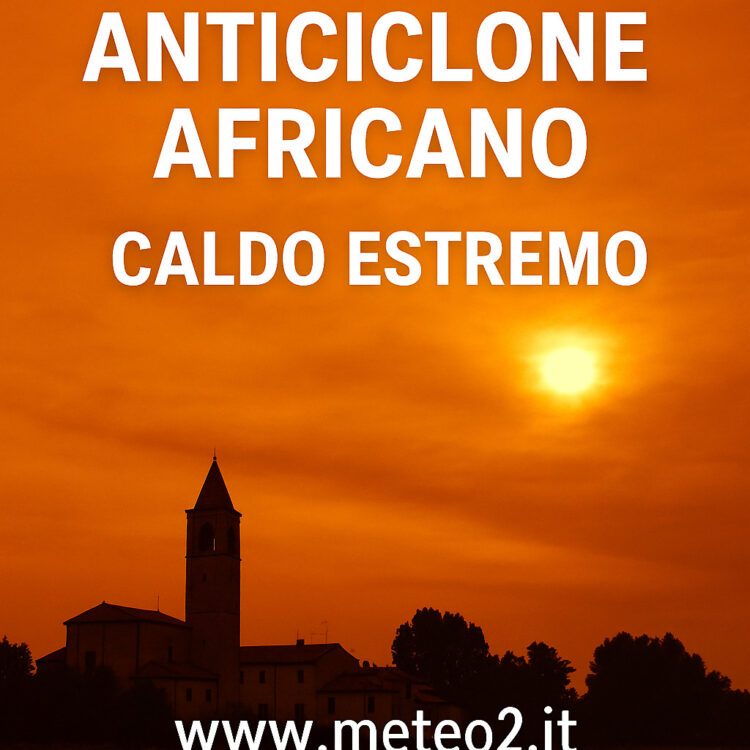 Anticiclone africano: il Sahara riscrive il clima dell’estate 2025