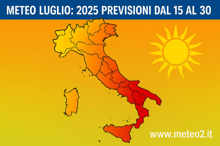 Meteo Luglio: 2025 Previsioni dal 15 al 30 – Cosa ci aspetta?