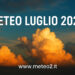 Meteo Luglio 2025: caldo, temporali e sorprese nella seconda parte del mese