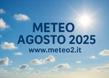 Meteo Agosto 2025: Previsioni e Tendenze per l’Estate in Italia