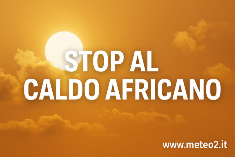 Meteo, stop al caldo africano: una svolta dal 6 luglio 2025 Meteo, stop al caldo africano: una svolta dal 6 luglio 2025