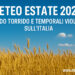 Meteo estate 2025: caldo torrido e temporali violenti sull’Italia