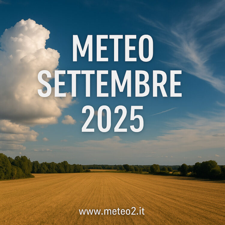 Meteo settembre 2025: le previsioni complete per l’Italia