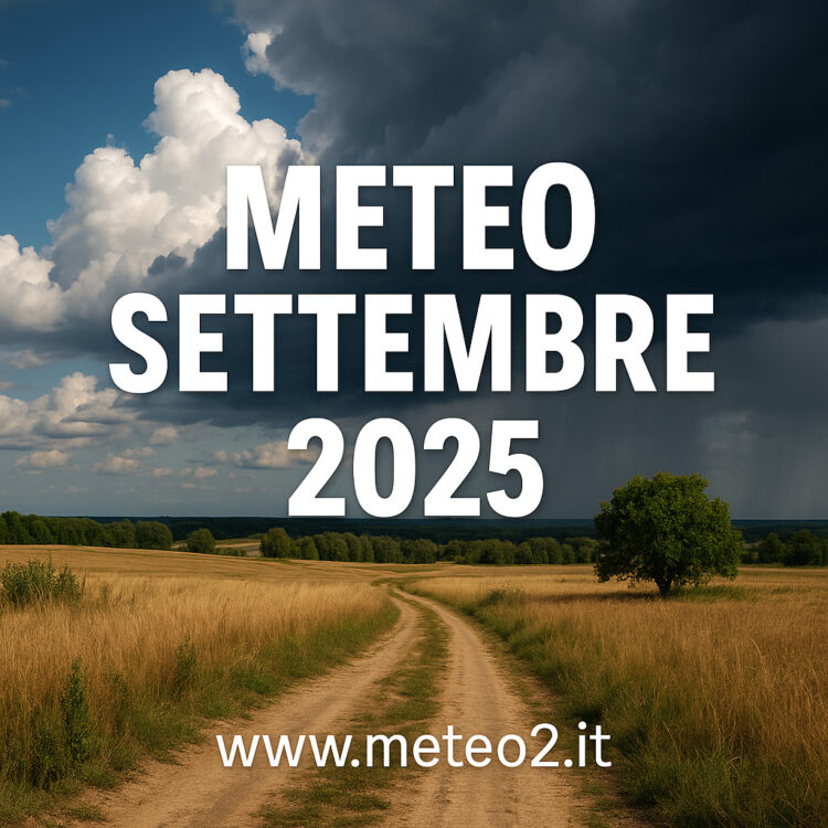 Meteo settembre 2025: cosa ci aspetta in Italia