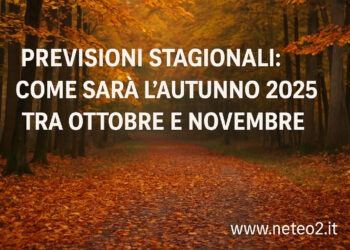 Previsioni stagionali: come sarà l’autunno 2025 tra ottobre e novembre