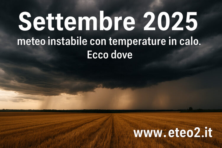 Settembre 2025: meteo instabile con temperature in calo. Ecco dove