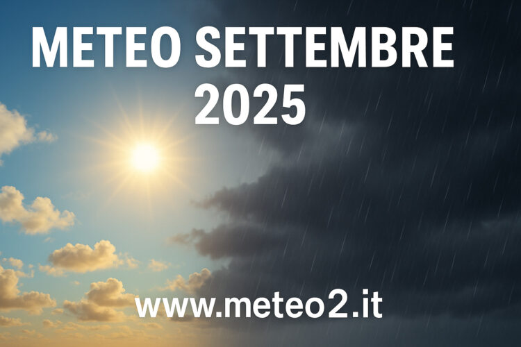 Meteo settembre 2025: cosa aspettarsi tra caldo, piogge e primi segnali d’autunno
