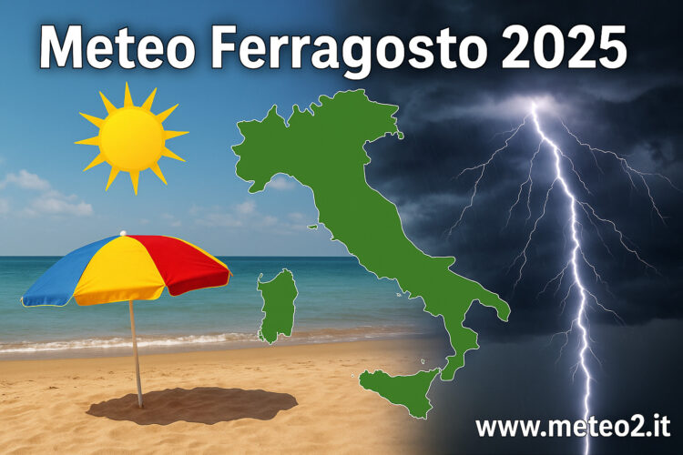 Meteo: previsioni per Ferragosto 2025. Uno sguardo sulla fine di agosto