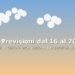 Meteo. Previsioni dal 16 al 20 Agosto 2025