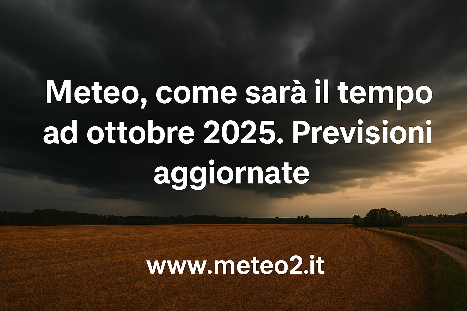 Meteo, come sarà il tempo ad ottobre 2025. Previsioni aggiornate. Meteo, come sarà il tempo ad ottobre 2025. Previsioni aggiornate.
