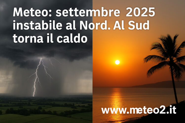Meteo: settembre 2025 instabile al nord. Al Sud torna il cado