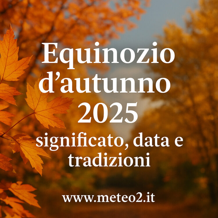Equinozio d’autunno 2025: significato, data e tradizioni