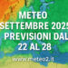 Meteo settembre 2025: previsioni dal 22 al 28