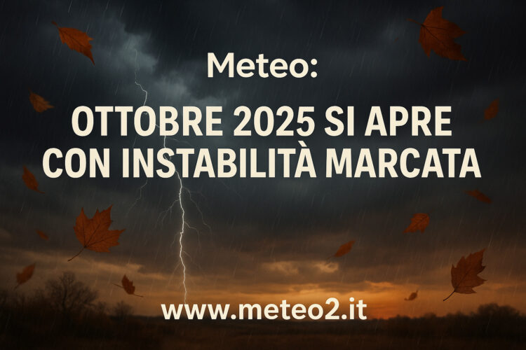 Meteo: ottobre 2025 si apre con instabilità marcata