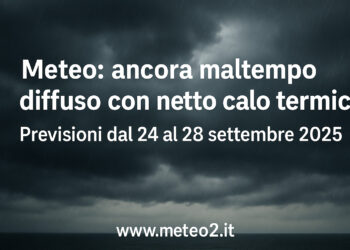 Meteo: ancora maltempo diffuso con netto calo termico. Previsioni dal 24 al 28 settembre 2025