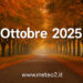Ottobre 2025: il meteo tra tradizione e nuove sorprese