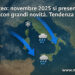 Meteo: novembre 2025 si presenterà con grandi novità. Tendenza
