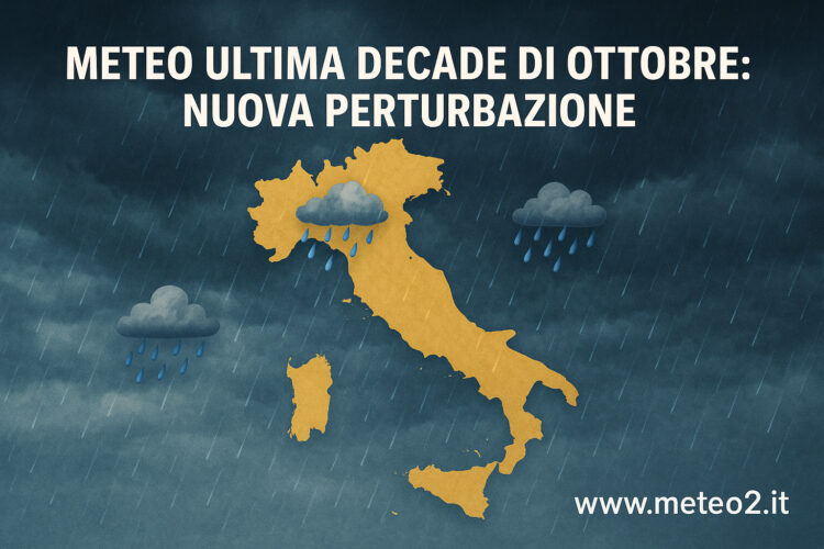 Meteo ultima decade di ottobre: nuova perturbazione