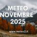 Meteo novembre 2025: inizia l’inverno? Freddo, piogge e prime nevicate in arrivo