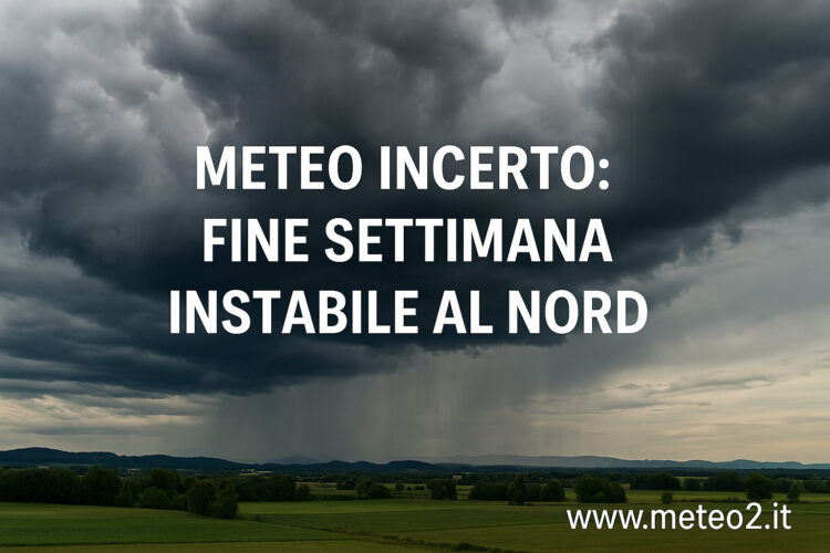 Meteo incerto: fine settimana instabile al Nord
