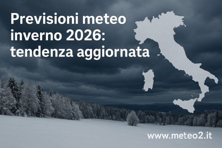 Previsioni meteo inverno 2026: tendenza aggiornata