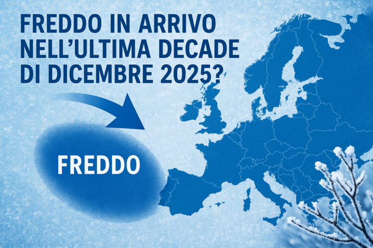 Freddo in arrivo nell’ultima decade di dicembre 2025?