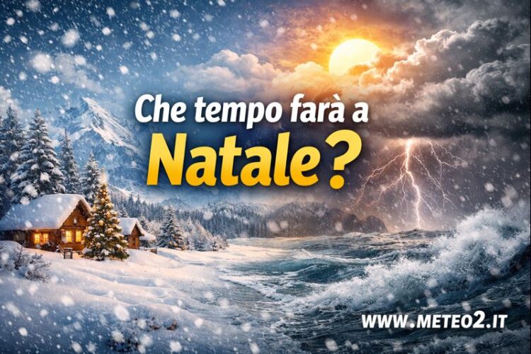 Che tempo farà a Natale? Freddo, neve o clima mite: le prime tendenze meteo per il 25 dicembre