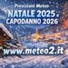 Meteo, previsioni del tempo per Natale 2025 e Capodanno 2026