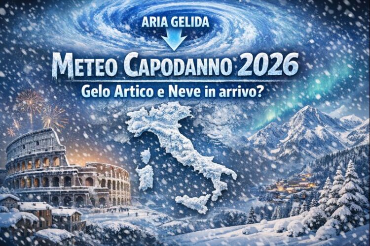 Meteo Capodanno 2026: Tendenze Neve e Gelo in Italia Meteo Capodanno 2026: Tendenze Neve e Gelo in Italia