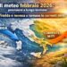 Il meteo febbraio 2026: previsioni a lungo termine. Fase fredda e nevosa o tornano le correnti miti?
