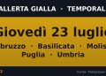 Allerta meteo gialla giovedì 23 luglio: Temporali su Abruzzo, Basilicata, Molise e altre 2 regioni