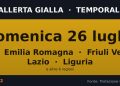 Allerta meteo gialla domenica 26 luglio: Temporali su Campania, Emilia Romagna, Friuli Venezia Giulia e altre 8 regioni